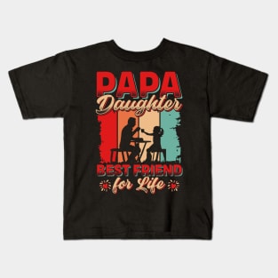 PaPa Daughter Best Friend For Life Kids T-Shirt